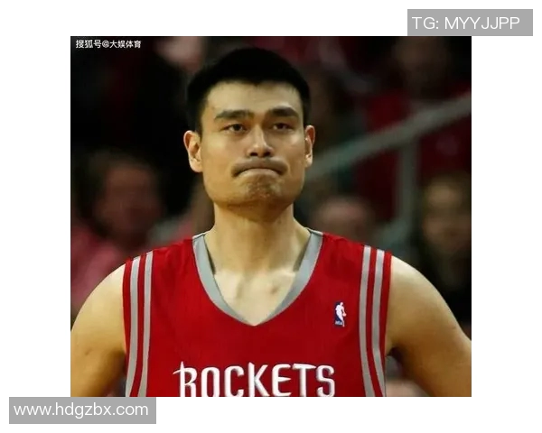 姚明挑战极限篮球技艺展现力量与技巧的完美结合 姚明挑战极限篮球技艺展现力量与技巧的完美结合