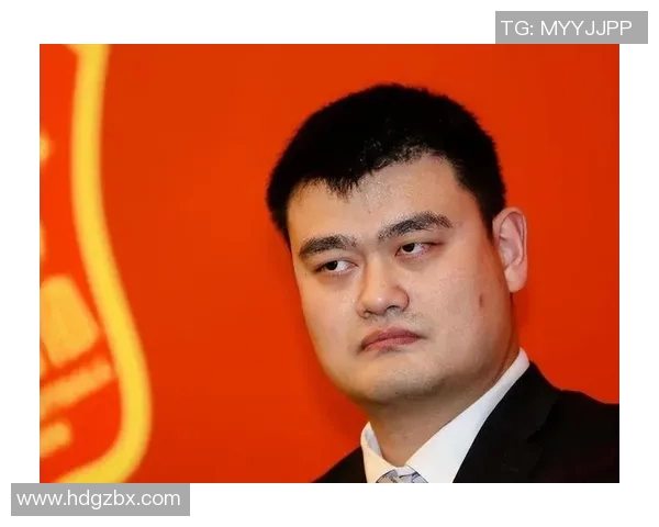 姚明联盟训练：重塑篮球梦想的旅程与挑战